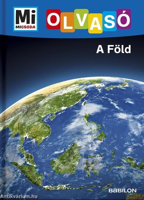Mi MICSODA Olvasó - A Föld