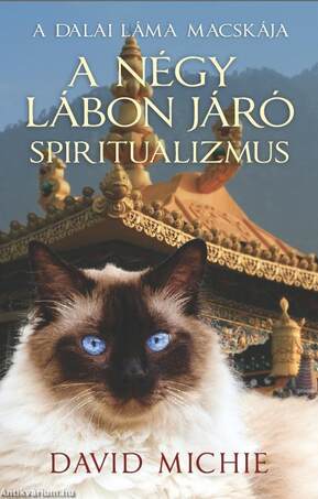 A négy lábon járó spiritualizmus * A DALAI LÁMA MACSKÁJA