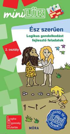 Ész szerűen - 2. osztály - Logikus gondolkodást fejlesztő feladatok - MiniLÜK
