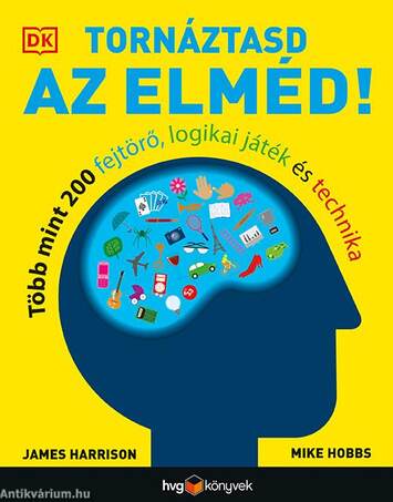 Tornáztasd az elméd!