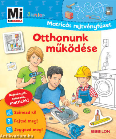 Mi MICSODA Junior Matricás rejtvényfüzet - Otthonunk működése