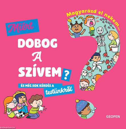 Magyarázd el nekem... Miért dobog a szívem?