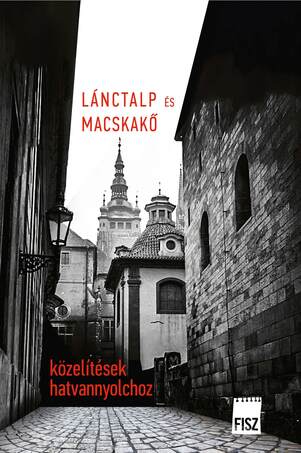 Lánctalp és macskakő - Közelítések hatvannyolchoz
