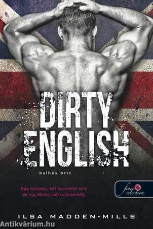 Dirty English - Balhés Brit - Azok a csodálatos angolok 1.