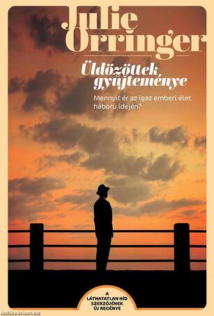 Üldözöttek gyűjteménye - Mennyit ér az igaz emberi élet háború idején?