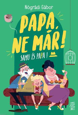 Papa, ne már! Samu és Papa