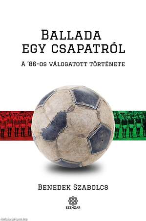 Ballada egy csapatról - A &apos;86-os válogatott története