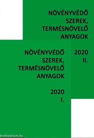 Növényvédő szerek, termésnövelő anyagok I-II. 2020.