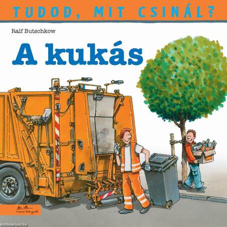 Tudod, mit csinál? 3. - A kukás