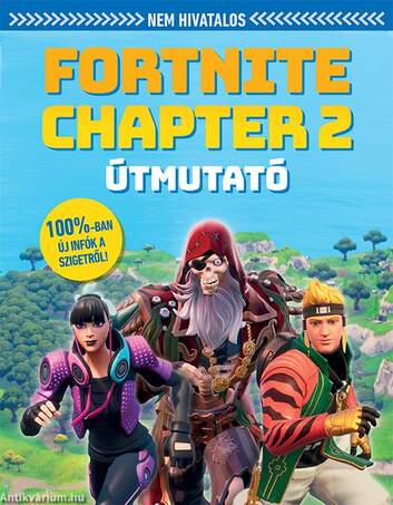 Nem hivatalos Fortnite Chapter 2 útmutató