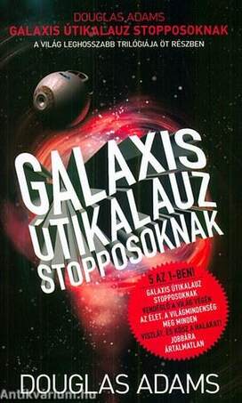 Galaxis Útikalauz stopposoknak - A világ leghosszabb trilógiája öt részben