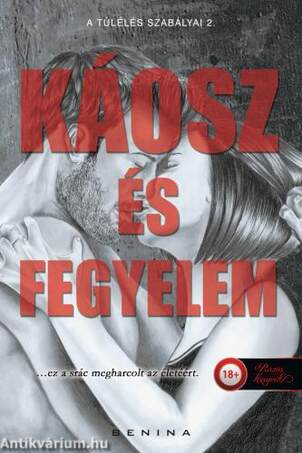 Káosz és Fegyelem (A túlélés szabályai 2.)