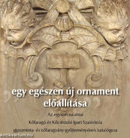 "egy egészen új ornament előállítása"