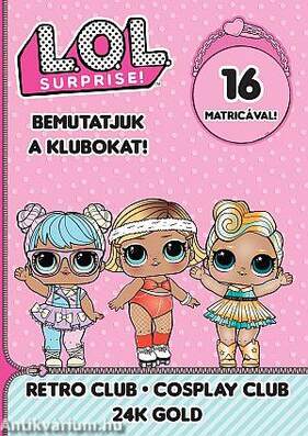 L.O.L. Surprise! - Bemutatjuk a Klubokat! - Retro, Jelmez, 24 Karátos Arany