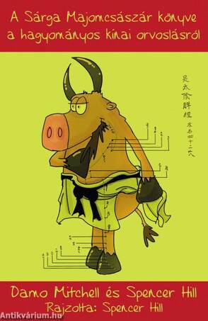 A Sárga Majomcsászár könyve a hagyományos kínai orvoslásról