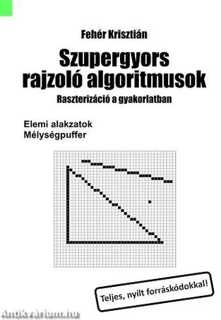 Szupergyors rajzoló algoritmusok