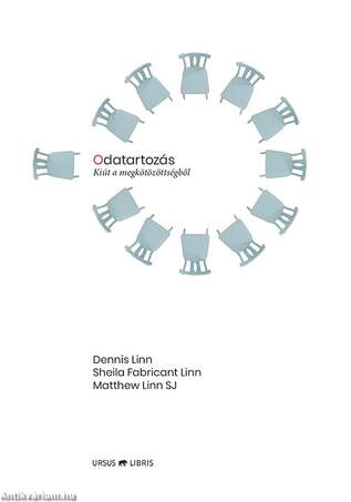 Odatartozás -  Kiút a megkötözöttségből