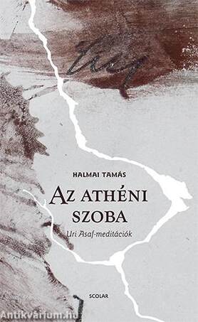 Az athéni szoba - Uri Asaf meditációk