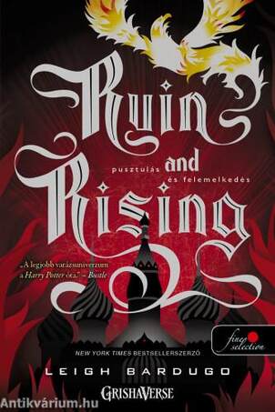 Ruin and Rising - Pusztulás és felemelkedés (Grisha trilógia 3.) - Puha borítós