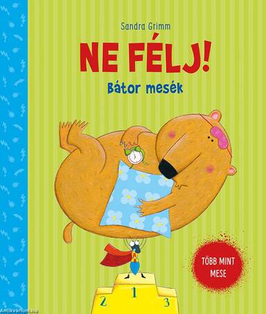 Ne félj! - bátor mesék