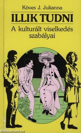 Illik tudni.  A kulturált viselkedés szabályai