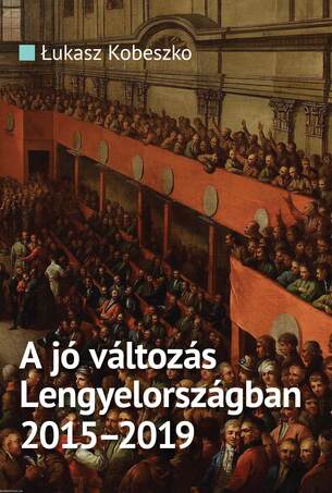 A jó változás Lengyelországban 2015--2019