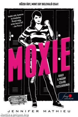 Moxie, avagy a vagány csajok visszavágnak