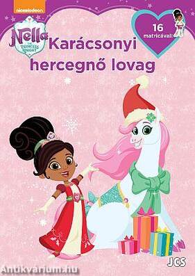 Nella, a hercegnő lovag - Karácsonyi hercegnő lovag!
