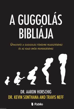 A guggolás bibliája