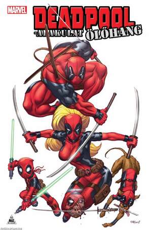 Deadpool-alakulat: Ölőhang