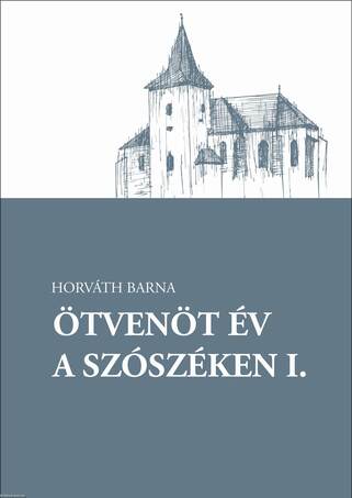 Ötvenöt év a szószéken I.