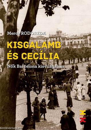 Kisgalamb és Cecília - Nők Barcelona kisvilágában