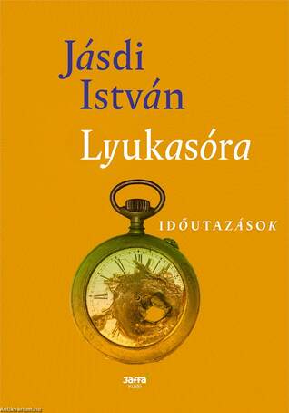 Lyukasóra - Időutazások