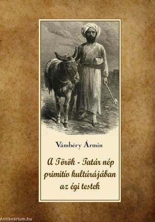 A török-tatár nép primitív kultúrájában az égi testek