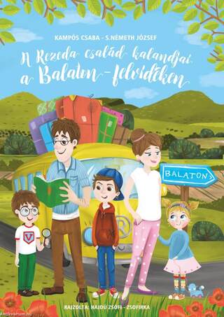 A Rezeda család kalandjai a Balaton-felvidéken