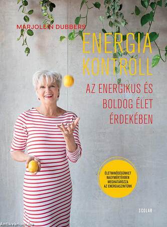 Energiakontroll - Az energikus és boldog élet érdekében