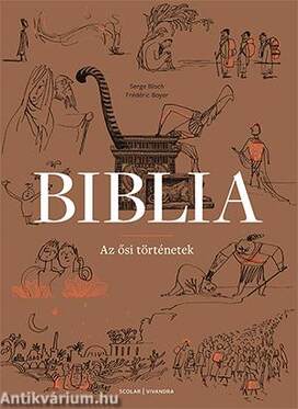 Biblia - Az ősi történetek