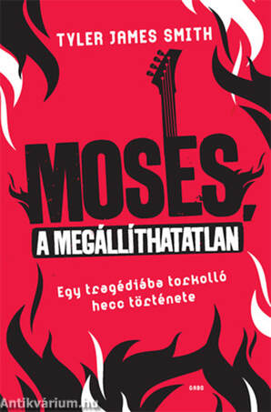 Moses, a megállíthatatlan
