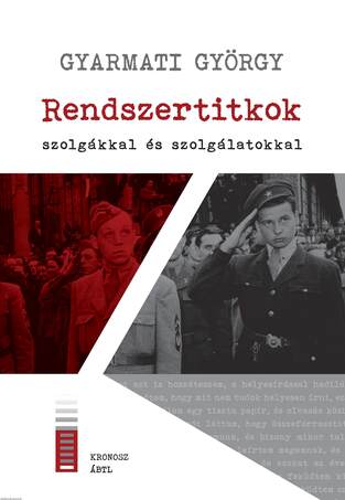 Rendszertitkok - szolgákkal és szolgálatokkal