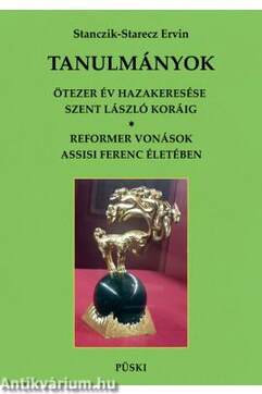 Ötezer év hazakeesése Szent László koráig - Reformer vonások Assisi Szebt Ferenc életében