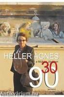 Heller Ágnes a Múlt és Jövőben /30/90 - ÜKH 2019