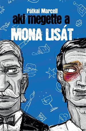 Aki megette a Mona Lisát