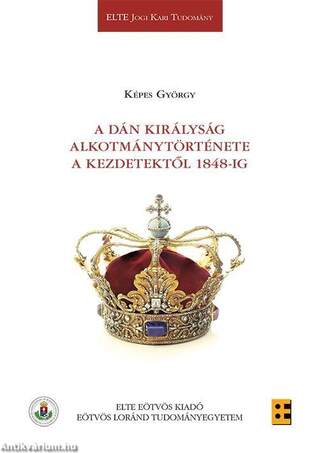 A Dán Királyság alkotmánytörténete a kezdetektől 1848-ig