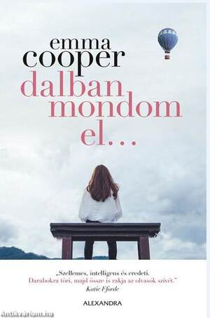 Dalban mondom el...