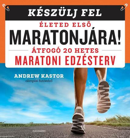 Készülj fel életed első maratonjára!