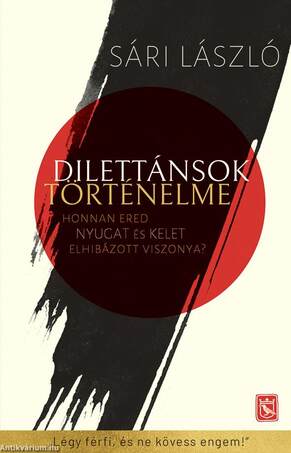 Dilettánsok történelme - ÜKH 2019