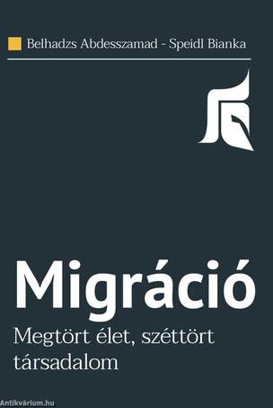 Migráció - Megtört élet, széttört társadalom