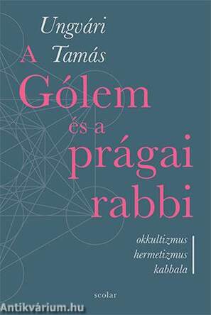 A Gólem és a prágai rabbi - ÜKH 2019