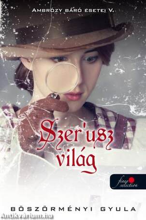 Ambrózy báró esetei V. - Szer'usz világ - Kemény borítós