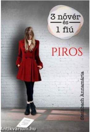 3 nővér és 1 fiú                               -Piros